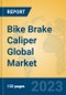 Bike Brake Caliper Global Market Insights 2023, Analysis and Forecast to 2028, by Manufacturers, Regions, Technology, Application, Product Type - Product Image