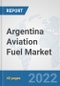 Argentina Aviation Fuel Market: Prospects, Trends Analysis, Market Size and Forecasts up to 2028 - Product Thumbnail Image