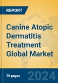 Canine Atopic Dermatitis Treatment Global Market Insights 2024, Analysis and Forecast to 2029, by Manufacturers, Regions, Technology, Application- Product Image