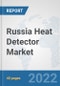 Russia Heat Detector Market: Prospects, Trends Analysis, Market Size and Forecasts up to 2028 - Product Thumbnail Image