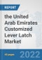 the United Arab Emirates Customized Lever Latch Market: Prospects, Trends Analysis, Market Size and Forecasts up to 2028 - Product Thumbnail Image