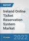 Ireland Online Ticket Reservation System Market: Prospects, Trends Analysis, Market Size and Forecasts up to 2028 - Product Thumbnail Image