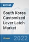 South Korea Customized Lever Latch Market: Prospects, Trends Analysis, Market Size and Forecasts up to 2028 - Product Thumbnail Image