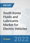 South Korea Fluids and Lubricants Market for Electric Vehicles: Prospects, Trends Analysis, Market Size and Forecasts up to 2028 - Product Thumbnail Image