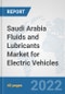 Saudi Arabia Fluids and Lubricants Market for Electric Vehicles: Prospects, Trends Analysis, Market Size and Forecasts up to 2028 - Product Thumbnail Image