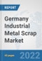 Germany Industrial Metal Scrap Market: Prospects, Trends Analysis, Market Size and Forecasts up to 2028 - Product Thumbnail Image