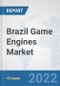 Brazil Game Engines Market: Prospects, Trends Analysis, Market Size and Forecasts up to 2028 - Product Thumbnail Image