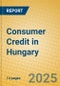 Consumer Credit in Hungary - Product Image