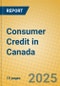 Consumer Credit in Canada - Product Image