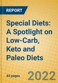 Special Diets: A Spotlight on Low-Carb, Keto and Paleo Diets- Product Image