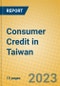 Consumer Credit in Taiwan - Product Thumbnail Image
