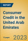 Consumer Credit in the United Arab Emirates- Product Image