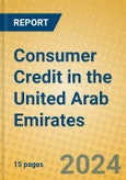 Consumer Credit in the United Arab Emirates- Product Image