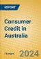 Consumer Credit in Australia - Product Image