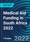 Medical Aid Funding in South Africa 2022- Product Image
