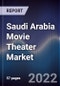 Saudi Arabia Movie Theater Market Outlook to 2026: Growth is Driven by Ambitious Government Initiative, Influx of Multi-National Movie Theater Companies and Pent-Up Demand for Feature Cinema - Product Image