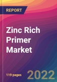 Zinc Rich Primer Market Size, Market Share, Application Analysis, Regional Outlook, Growth Trends, Key Players, Competitive Strategies and Forecasts - 2022 to 2030- Product Image
