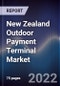 New Zealand Outdoor Payment Terminal Market Outlook to 2025F- Driven by Increasing Penetration of Electric Vehicle Charging Infrastructure and Growing Adoption of Opts Among the Consumers - Product Thumbnail Image
