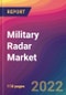 Military Radar Market Size, Market Share, Application Analysis, Regional Outlook, Growth Trends, Key Players, Competitive Strategies and Forecasts - 2022 to 2030 - Product Thumbnail Image