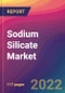 Sodium Silicate Market Size, Market Share, Application Analysis, Regional Outlook, Growth Trends, Key Players, Competitive Strategies and Forecasts - 2022 to 2030 - Product Image