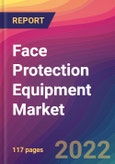 Face Protection Equipment Market Size, Market Share, Application Analysis, Regional Outlook, Growth Trends, Key Players, Competitive Strategies and Forecasts - 2022 to 2030- Product Image