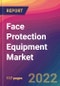 Face Protection Equipment Market Size, Market Share, Application Analysis, Regional Outlook, Growth Trends, Key Players, Competitive Strategies and Forecasts - 2022 to 2030 - Product Thumbnail Image