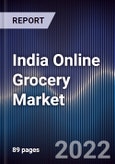 India Online Grocery Market Outlook to Fy'2027F- Driven by Changing Consumer Needs and Preferences With Availability of Supplies and Reliability of Delivery of the Products- Product Image
