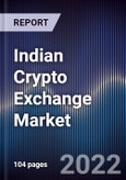 Indian Crypto Exchange Market Outlook to 2027: Driven by Growing Adoption of Cryptocurrencies, Emergence of Blockchain and Nfts With High Liquidity, Proper Risk Management Facilitated by Indian Crypto Exchange Platforms- Product Image