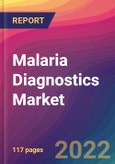 Malaria Diagnostics Market Size, Market Share, Application Analysis, Regional Outlook, Growth Trends, Key Players, Competitive Strategies and Forecasts - 2022 to 2030- Product Image