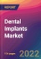 Dental Implants Market Size, Market Share, Application Analysis, Regional Outlook, Growth Trends, Key Players, Competitive Strategies and Forecasts - 2022 to 2030 - Product Thumbnail Image