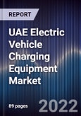 UAE Electric Vehicle Charging Equipment Market Outlook to 2026: Driven by Government Support and Incentives With the Increasing Focus to Achieve Green and Sustainable Economy- Product Image