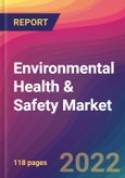 Environmental Health & Safety (EHS) Market Size, Market Share, Application Analysis, Regional Outlook, Growth Trends, Key Players, Competitive Strategies and Forecasts - 2022 to 2030- Product Image