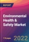 Environmental Health & Safety (EHS) Market Size, Market Share, Application Analysis, Regional Outlook, Growth Trends, Key Players, Competitive Strategies and Forecasts - 2022 to 2030 - Product Thumbnail Image