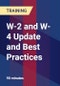 W-2 and W-4 Update and Best Practices - Webinar (Recorded) - Product Image