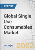 Global Single Use Consumables Market by Product (Tubing, Connectors, Disconnectors, Adapters, Valves, Capsule Filter, Sensors), Application (Filtration, Storage, Cell Culture, Sampling), End User (Biotech, Pharma, CROs & CMOs, OEMs) - Forecast to 2027- Product Image