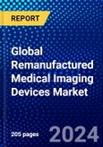 Global Remanufactured Medical Imaging Devices Market (2023-2028) Competitive Analysis, Impact of Covid-19, Ansoff Analysis.- Product Image
