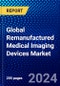 Global Remanufactured Medical Imaging Devices Market (2022-2027) by Product, End-Users, and Geography, Competitive Analysis and the Impact of Covid-19 with Ansoff Analysis. - Product Thumbnail Image