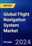 Global Flight Navigation System Market (2022-2027) by Flight Instrument, Communication Type, Product, Systems, Application, and Geography, Competitive Analysis and the Impact of Covid-19 with Ansoff Analysis- Product Image