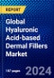 Global Hyaluronic Acid-based Dermal Fillers Market (2023-2028) Competitive Analysis, Impact of Covid-19, Ansoff Analysis - Product Image