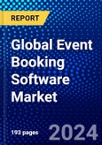 Global Event Booking Software Market (2023-2028) Competitive Analysis, Impact of Covid-19, Ansoff Analysis.- Product Image