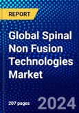 Global Spinal Non Fusion Technologies Market (2023-2028) Competitive Analysis, Impact of Covid-19, Ansoff Analysis.- Product Image