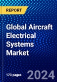Global Aircraft Electrical Systems Market (2023-2028) Competitive Analysis, Impact of Covid-19, Ansoff Analysis- Product Image