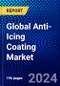 Global Anti-Icing Coating Market (2023-2028) Competitive Analysis, Impact of Covid-19, Ansoff Analysis. - Product Image