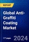 Global Anti-Graffiti Coating Market (2022-2027) by Type, Product, Chemistry Based, Substrate, End User, and Geography, Competitive Analysis and the Impact of Covid-19 with Ansoff Analysis. - Product Image