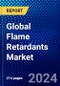 Global Flame Retardants Market (2022-2027) by Type, Application, End User and Geography, Competitive Analysis and the Impact of Covid-19 with Ansoff Analysis - Product Image