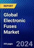Global Electronic Fuses Market (2023-2028) Competitive Analysis, Impact of Covid-19, Ansoff Analysis- Product Image