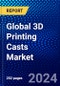 Global 3D Printing Casts Market (2022-2027) by Form, Material, Application, Distribution Channel, and Geography, Competitive Analysis and the Impact of Covid-19 with Ansoff Analysis - Product Image