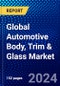 Global Automotive Body, Trim & Glass Market (2022-2027) by Product Type, Material Type, Vehicle Type, and Geography, Competitive Analysis and the Impact of Covid-19 with Ansoff Analysis - Product Image