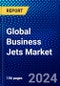 Global Business Jets Market (2022-2027) by System, Jet Type, Range, Point of Sale, End-User, and Geography, Competitive Analysis and the Impact of Covid-19 with Ansoff Analysis - Product Image