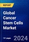 Global Cancer Stem Cells Market (2022-2027) by Cell Source, Cancer Forms, Mode of Action, and Geography, Competitive Analysis and the Impact of Covid-19 with Ansoff Analysis - Product Image